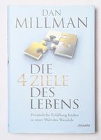 Die vier Ziele des Lebens - Dan Millman
