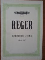 Reger: Geistliche Lieder, Opus 137 - Notenheft Klassik