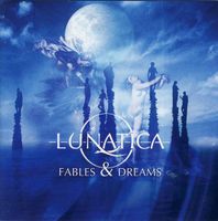 Lunatica – Fables & Dreams