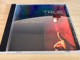 Funk Shui - True