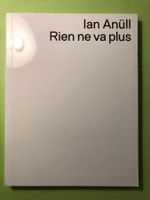 Ian Anüll: Rien ne va plus d/e