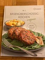 Kochbuch / BASENÜBERSCHÜSSIG KOCHEN - vegan