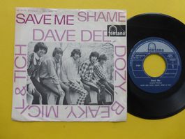 Dave Dee, Dozy, Beaky, Mick & Tich – Save Me / Shame