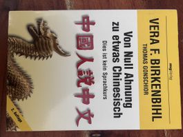 Von Null Ahnung zu etwas Chinesisch 2. Auflage