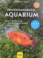 Praxishandbuch Aquarium GU Ulrich Schliewen Hardcover 2021