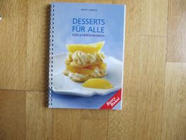 Betty Bossi: Desserts für Alle - Dessertrezepte