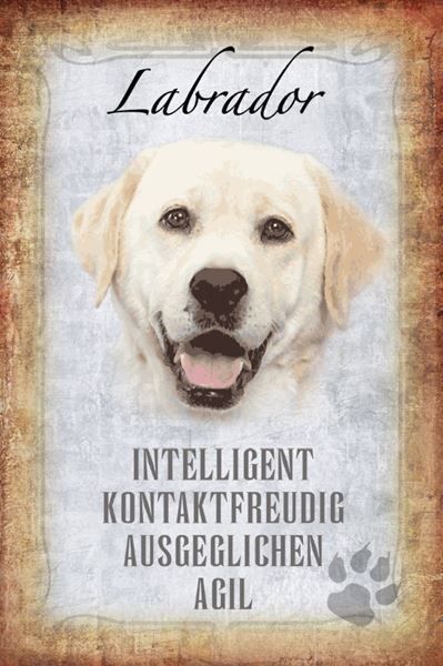 Insegne: Blechschild-STECKBRIEF-LABRADOR HUND – Nuovo e nell'imballaggio originale da Rupperswil venduto da big-one-sale