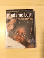 Madame Lotti. Im Slum von Abidjan zaehlt nur die Liebe