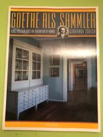 Nicolas Baerlocher, Martin Bircher: Goethe als Sammler.