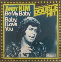 ANDY KIM - BE MY BABY / BABY, I LOVE YOU