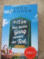 Den letzten Gang serviert der Tod Jörg Maurer