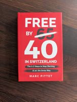 Free By 40 in Switzerland - Marc Pittet