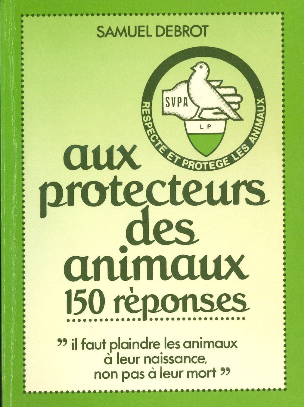 Libri: aux protecteurs des animaux – Usato da Neuchâtel venduto da Dualseele