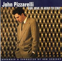 John Pizzarelli CD Our Love Is Here To Stay