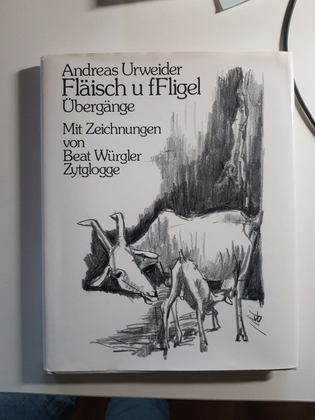 Bücher: Vintage Klassiker Buch: Andreas Urweider - Fläisch u fFligel – Gebraucht aus Walterswil BE von Lonitti