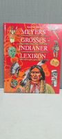 Meyers grosses Indianerlexikon