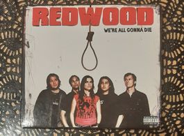 Redwood - We're All Gonna Die, CH Rock CD 2007