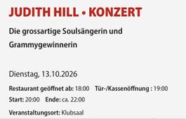 JUDITH HILL  13.10. / 2 Stehplätze ab 40 Franken