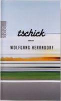 Tschick – Wolfgang Herrndorf – Roman – Rowohlt  – wie neu