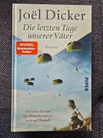 Joël Dicker: Die letzten Tage unserer Väter, Roman