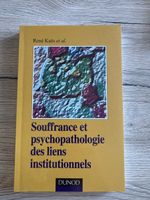 Souffrance et psychopathologie des lien institutionnels