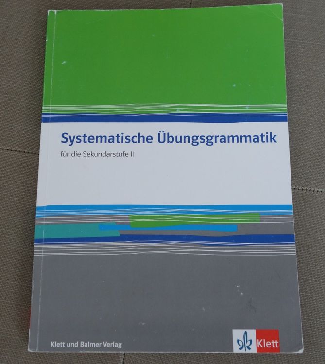 Systematische Übungsgrammatik für die Sekundarstufe II (Gebraucht) in