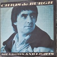 Vinyl-Single Chris de Burgh - Shadows And Lights