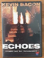 Echoes - Stimmen aus der Zwischenwelt