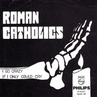 Roman Catholics Vinyl Single von 1970  (Swiss Group)
