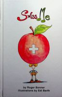 Roger Bonner /Edi Barth Swiss Me  Bergli © 2005 /englisch