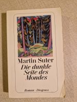 Martin Suter Die dunkle Seite des Mondes