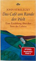 Das Café am Rande der Welt – John Strelecky – dtv TB – Top
