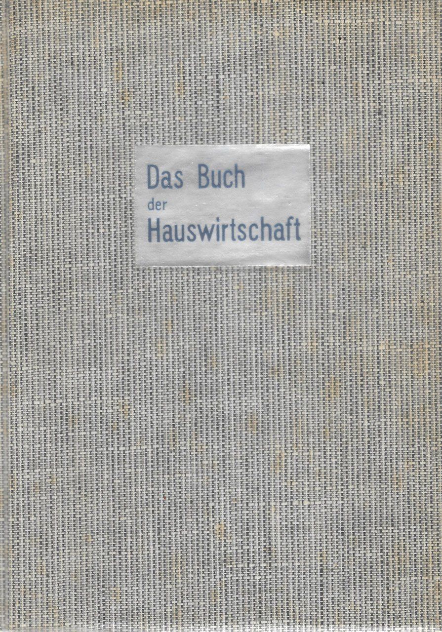 Libri: Das Buch der Hauswirtschaft 1935 – Usato da Bern venduto da Grindelwaldaus