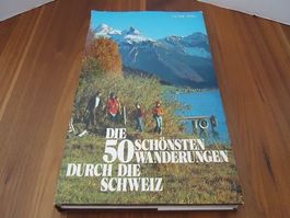 Die 50 schönsten Wanderungen durch die Schweiz von Vi. Stoll