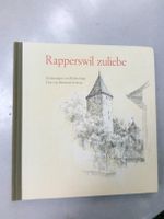Rapperswil zuliebe - Zeichnungen von Walter Kägi   ©'1976