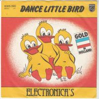 Electronica's - Dance little Bird - Der Ententanz 7" Vinyl