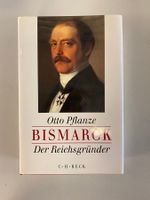 Otto Pflanze: Bismarck-Der Reichsgründer