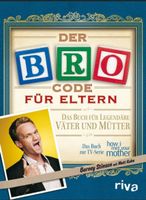 Der Bro-Code für Eltern