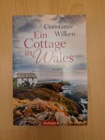 Constanze Wilken - Ein Cottage in Wales, Roman Top!