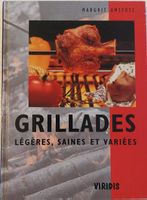 GRILLADES - Légères, Saines et Variées
