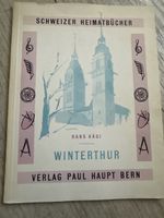 Winterthur - Schweizer Heimatbücher, Hans Kägi