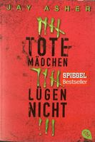 TOTE MÄDCHEN LÜGEN NICHT - JAY ASHER - TASCHENBUCH - NEU