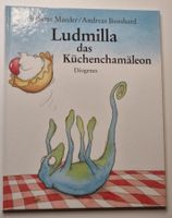 B.Maeder / A.Bosshard LUDMILLA DAS KÜCHENCHAMÄLEON Diogenes