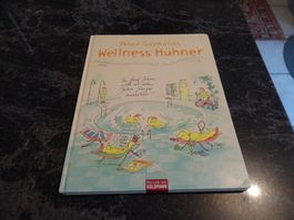 Wellness-Hühner: von Peter Gaymanns Lustiges Buch für Fans!