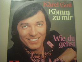 Vinyl-Single Karel Gott - Komm zu mir