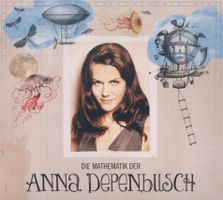 Anna Depenbusch - Die Mathematik Der Anna Depenbusch -Digip.