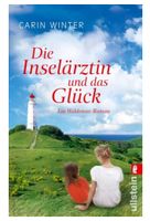 Die Inselärztin und das Glück - Carin Winter ROMAN