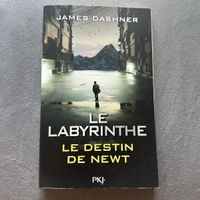Le Labyrinthe, Le destin de Newt -  James Dashner