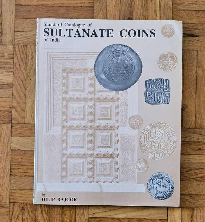 Sultanate Coins of India by Dilip Rajgor, 1991 (Gebraucht) in Lugano ...