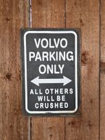 Metallschild/Tafel Volvo Parking Only 